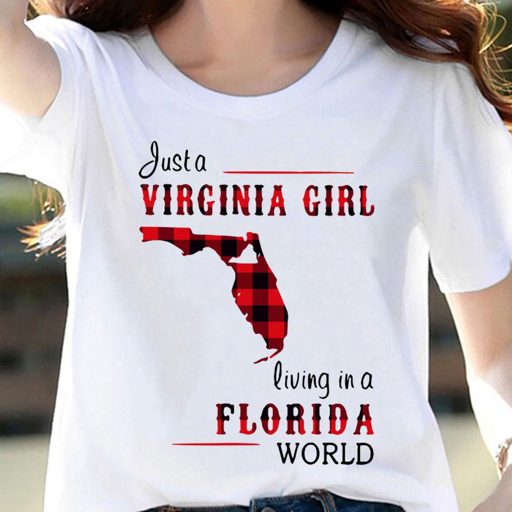 Just A Virginia Girl Living In A Florida World Map t-shirt woman shirt
