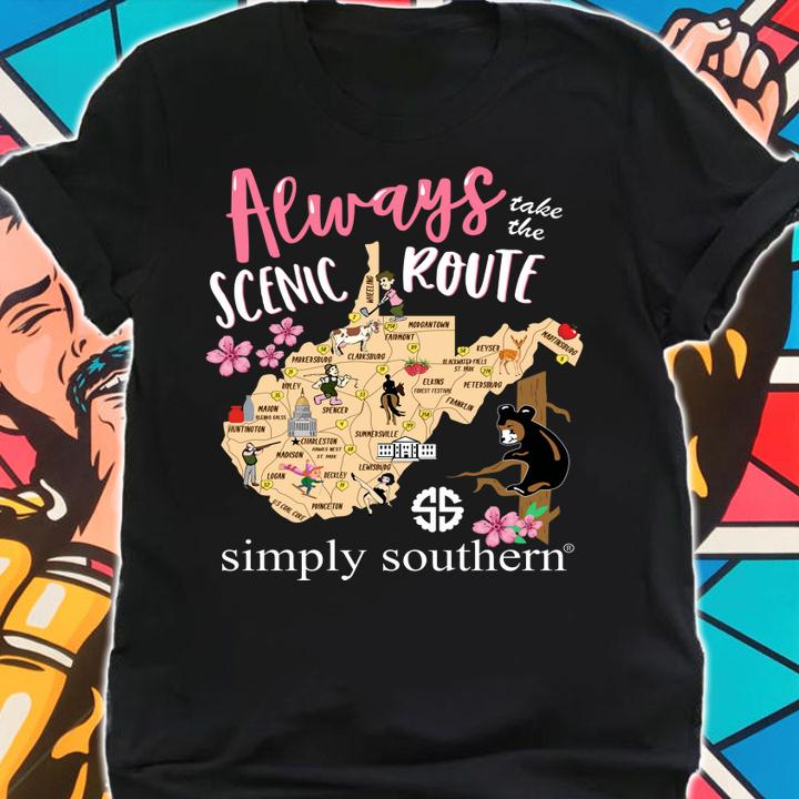 Awesome West Virginia always take the scenic route Simply Southern t-shirt shirt