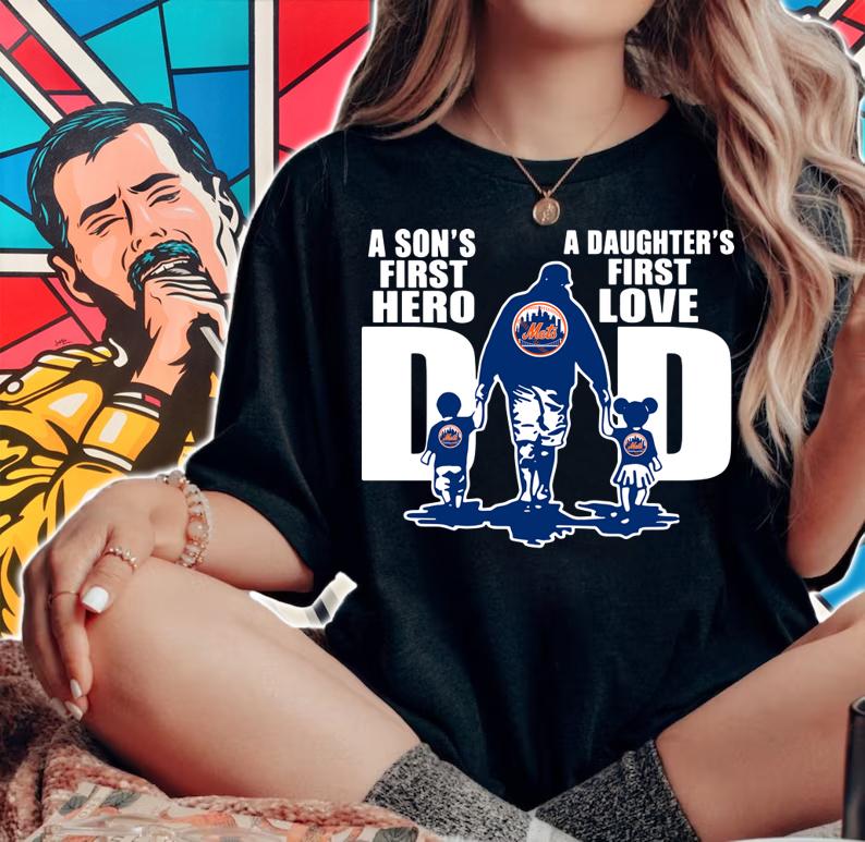 Pretty New York Mets Dad A Son's First Hero A Daughter's First Love t-shirt woman shirt