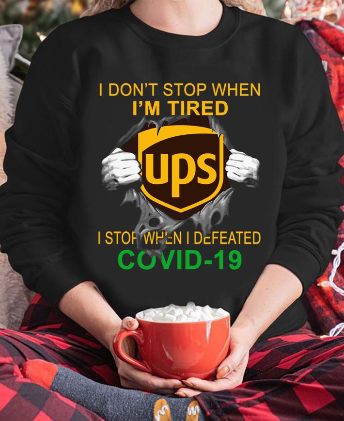 United Parcel Service Blood Inside I Stop When I Defeated Covid-19 t-shirt sweatshirt
