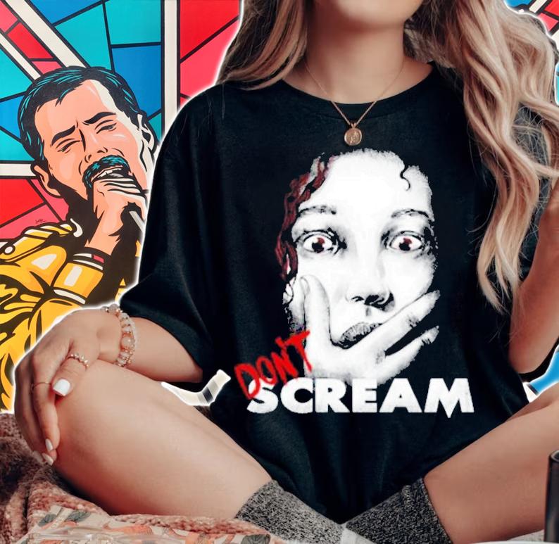 Don't scream Ellie t-shirt woman shirt