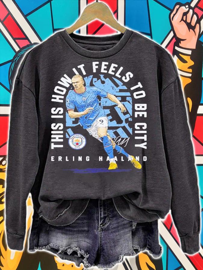 Erling Haaland Manchester City To Be City League t-shirt sweatshirt