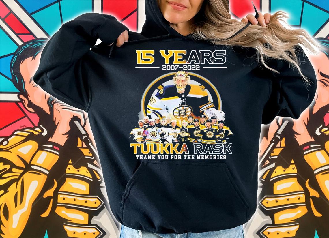 15 years 2007 2022 Tuuka Rask thank you for the memories shirt t-shirt hoodie