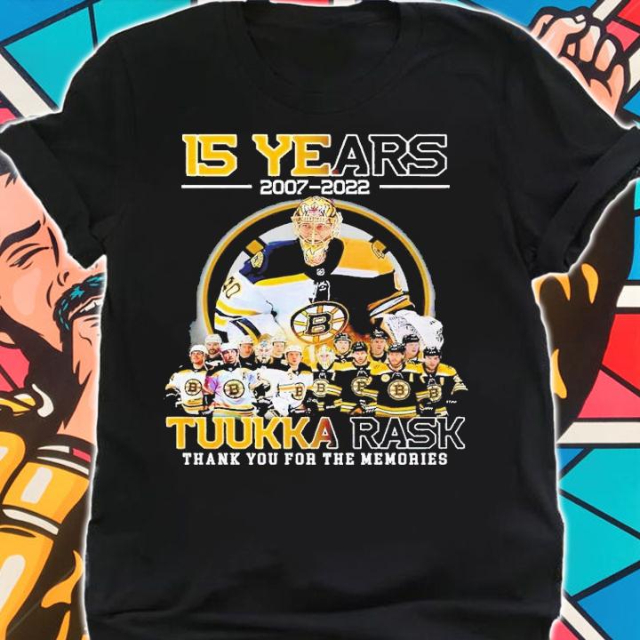 15 years 2007 2022 Tuuka Rask thank you for the memories shirt t-shirt shirt