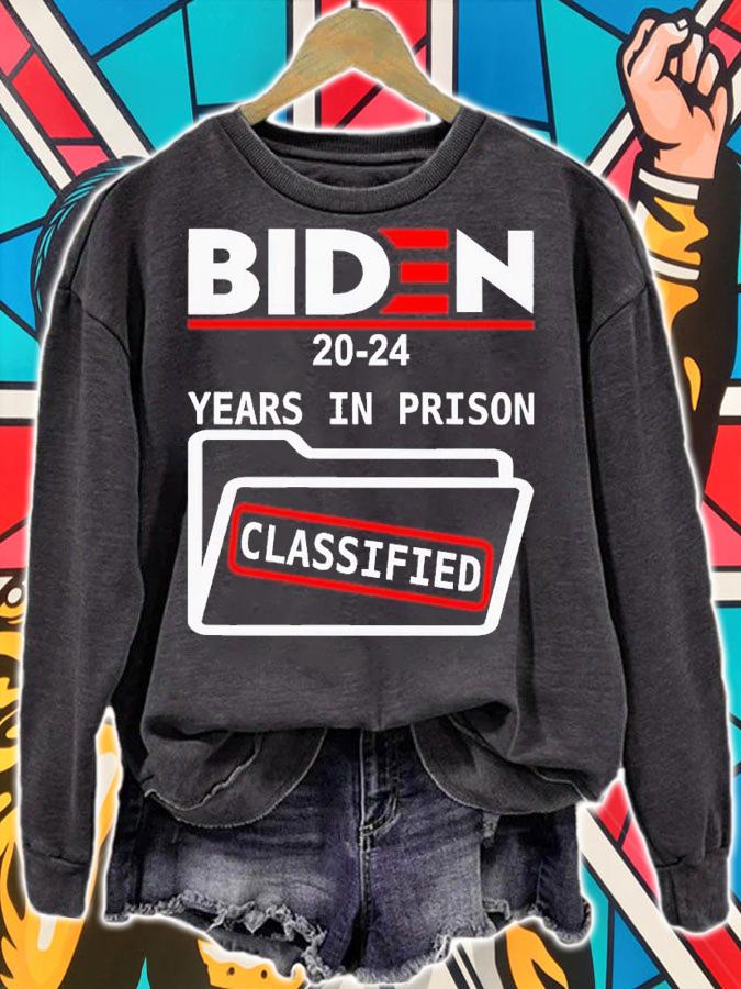Biden 2024 Years In Prison Classified Shirt t-shirt sweatshirt