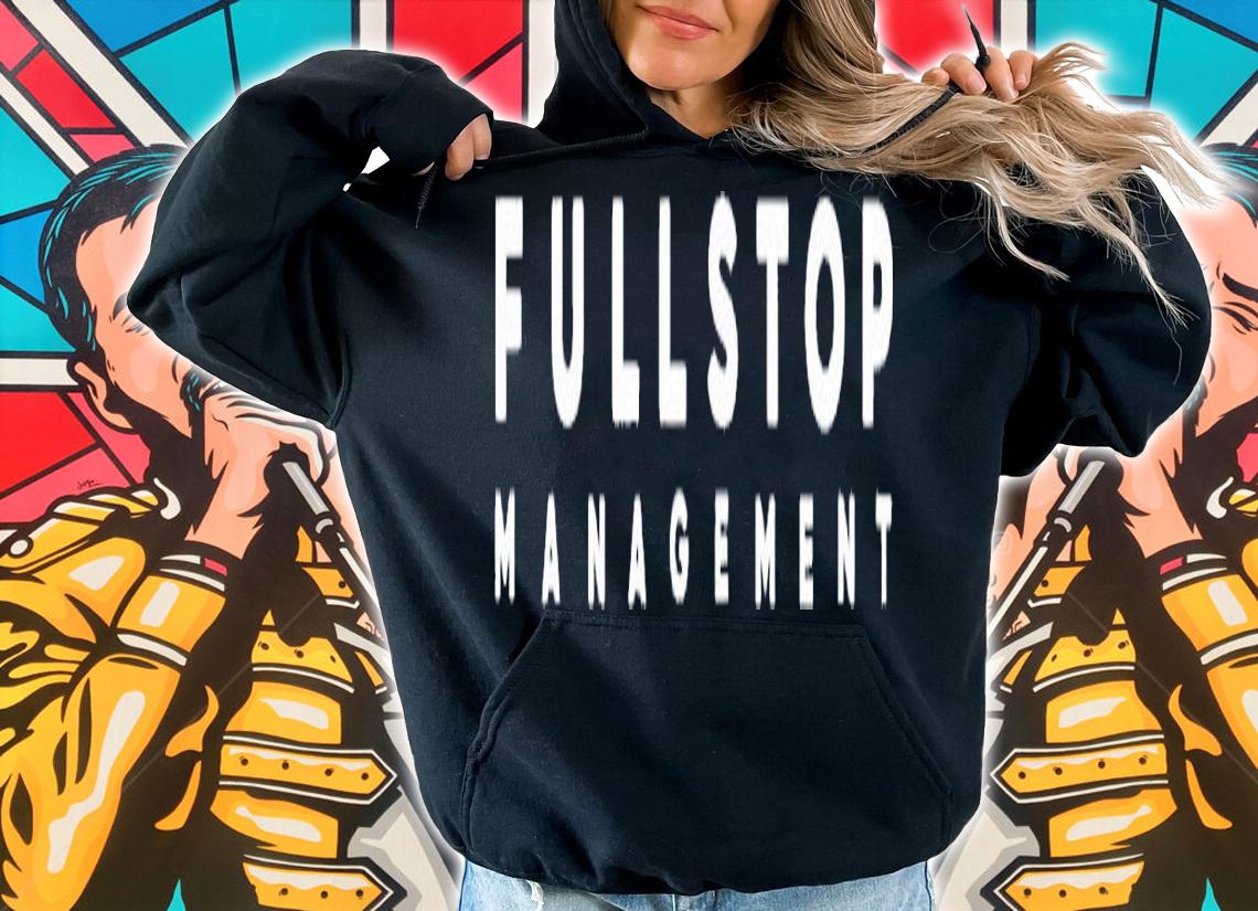 Full stop management shirt t-shirt hoodie