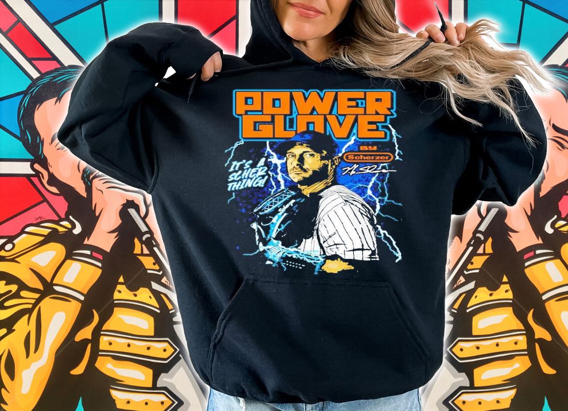 Max Scherzer Power Glove it's a scher thing shirt t-shirt hoodie