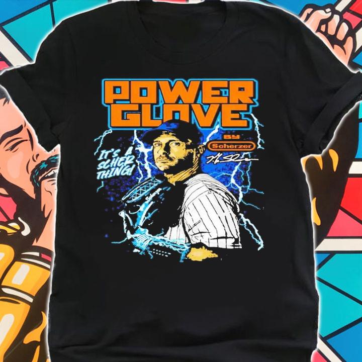 Max Scherzer Power Glove it's a scher thing shirt t-shirt shirt