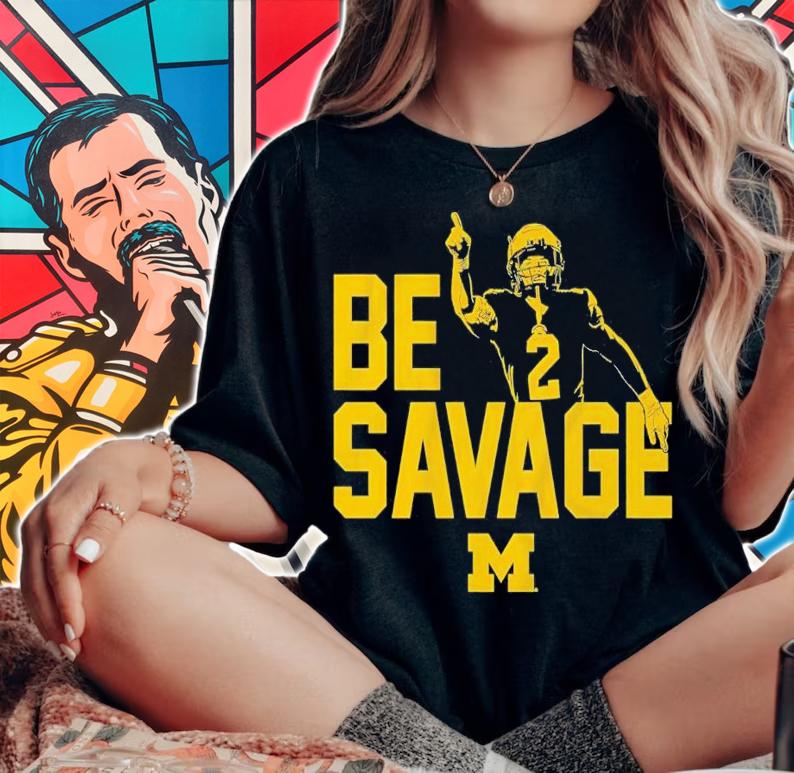 Michigan Football Blake Corum Be Savage shirt t-shirt woman shirt