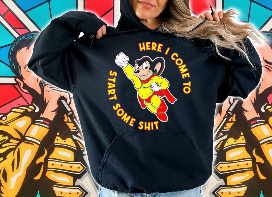 Murphy Mouse Mighty Mouse here i come to start some shit shirt t-shirt