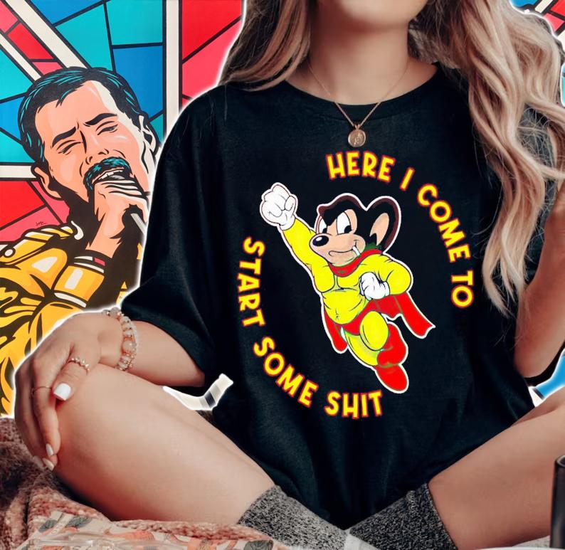 Murphy Mouse Mighty Mouse here i come to start some shit shirt t-shirt