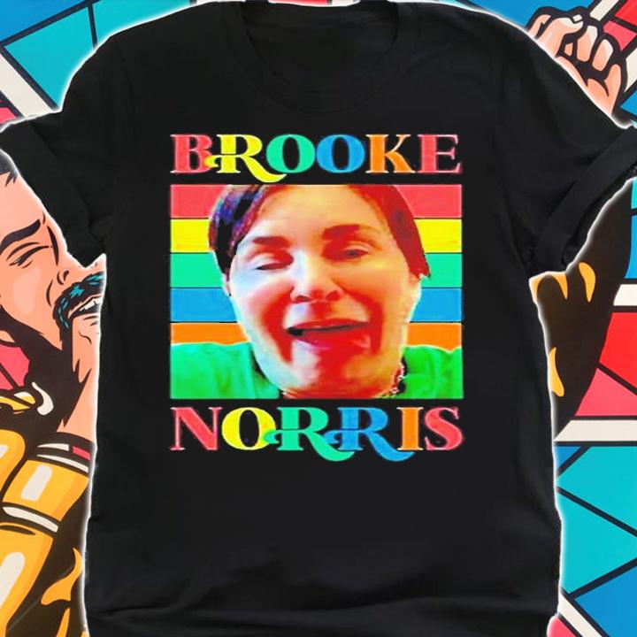 Brooke Norris Funny Colorful Shirt t-shirt