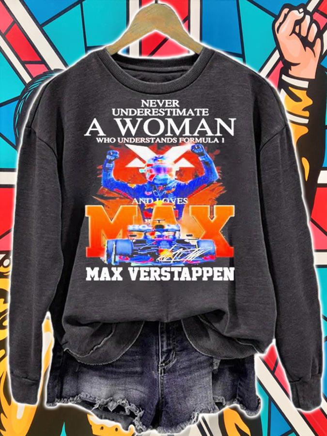 Never Underestimate A Woman Who Understands Formula 1 And Loves Max Verstappen Signature Shirt t-shirt sweatshirt