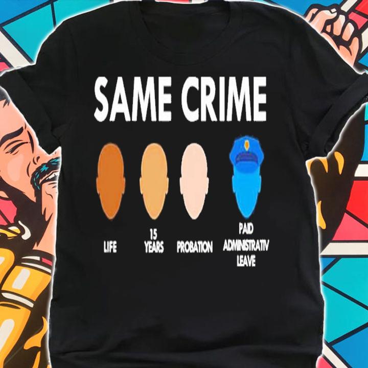 Same Crime T-Shirt t-shirt shirt