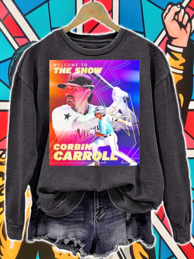 Welcome To The Show Corbin Carroll Shirt t-shirt