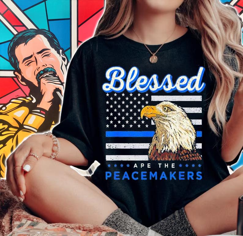 Blessed Are The Peacemakers Thin Blue Line Flag Police Blue Lives Matter shirt t-shirt