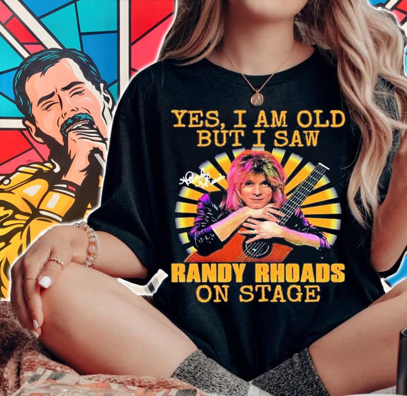 Yes I Am Old But I Saw Randy Rhoads On Stage Signature T-Shirt t-shirt woman shirt
