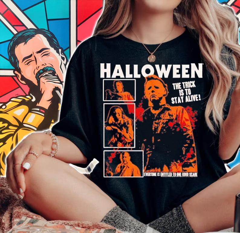 Halloween Michael Myers The Trick Is To Stay Alive Shirt t-shirt woman shirt