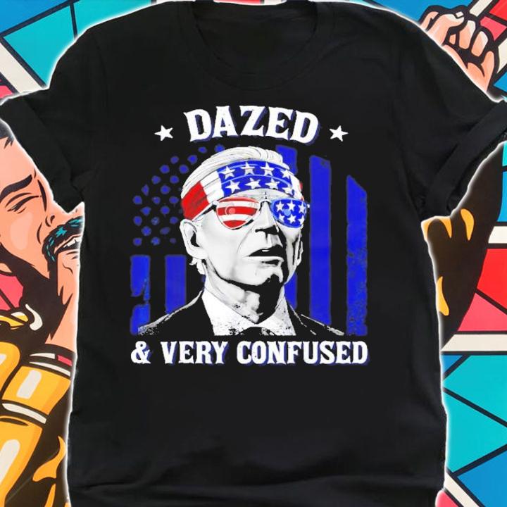 Joe Biden Dazed And Very Confused 4th Of July 2022 T-Shirt t-shirt shirt