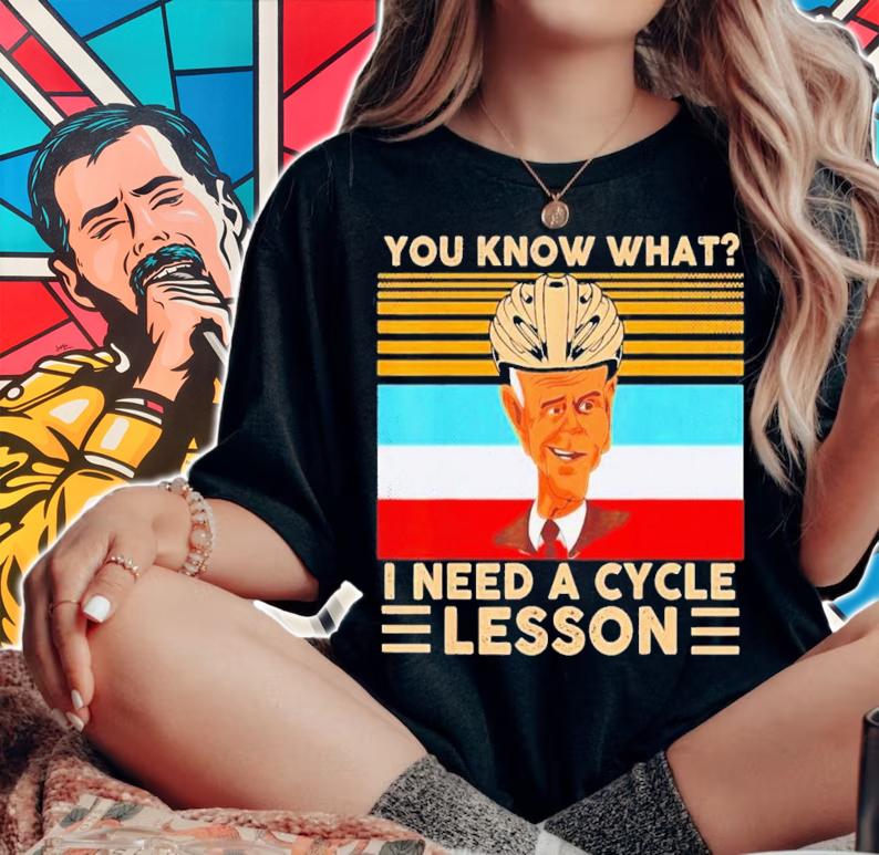 Joe Biden You Know What I Need A Cycle Lesson Vintage T-Shirt t-shirt woman shirt