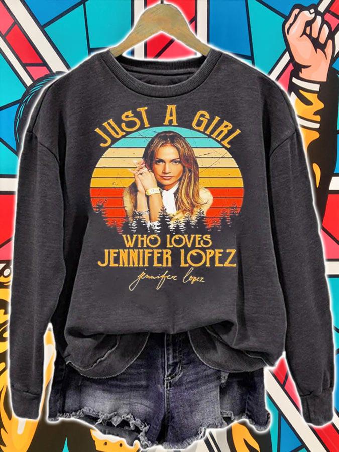 Just A Girl Who Loves Jlo Diva Lopez Vintage Shirt t-shirt sweatshirt