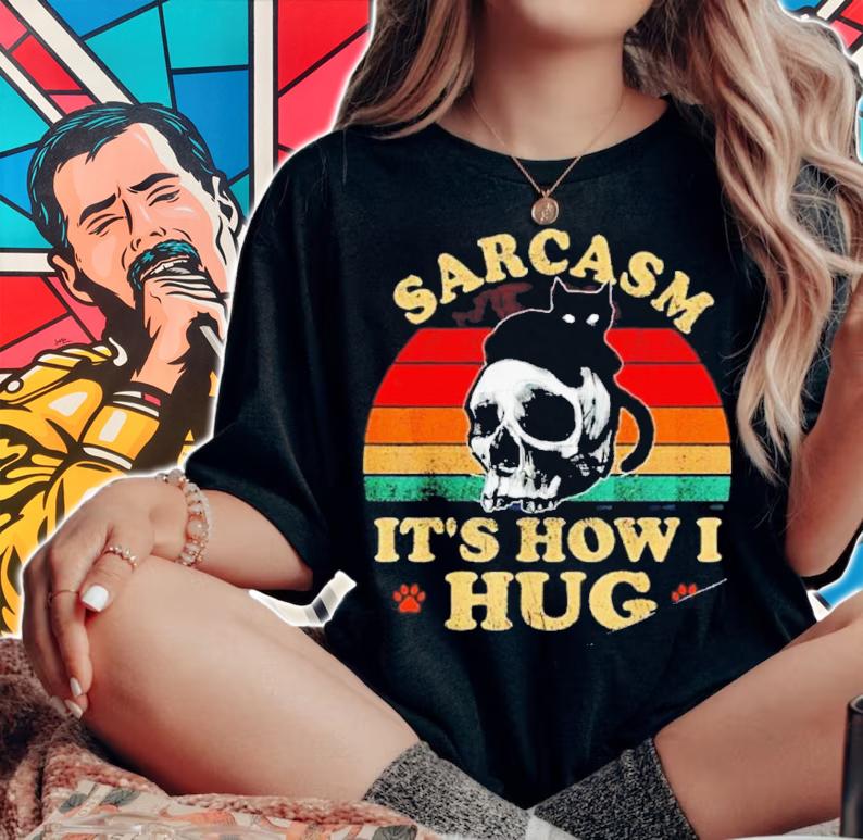 Skull And Black Cat Sarcasm It's How I Hug Vintage Shirt t-shirt
