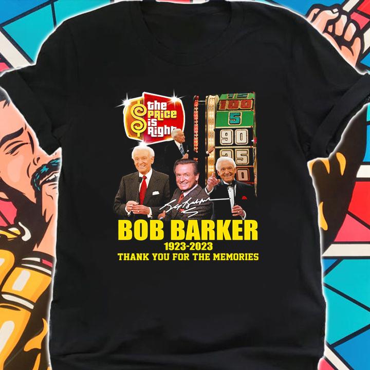 The Price Is Righ Bob Barker 1923-2023 Thank You For The Memories Signature t-shirt