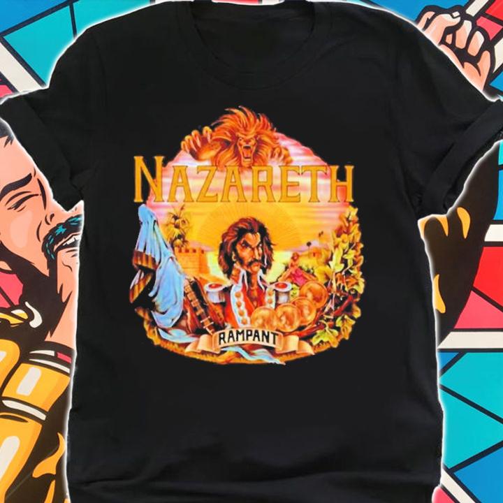 The Sea Was Raging Nazareth Band shirt t-shirt