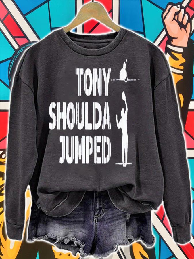 Tony Shoulda Jumped shirt t-shirt