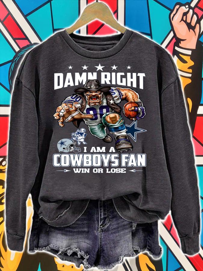 Dallas Cowboys Shirt Damn Right I Am A Cowboys Fan Win Or Lose t-shirt