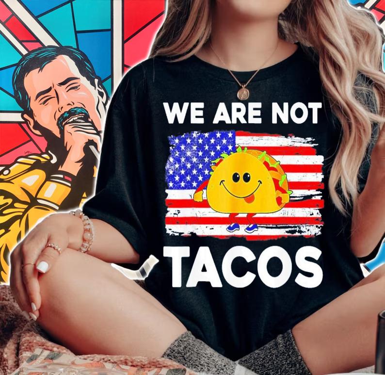 We Are Not Tacos Jill Biden Flag Us T-Shirt t-shirt woman shirt