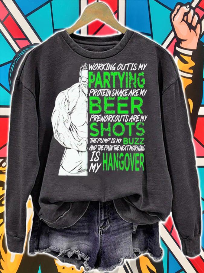 Working Out Is My Partying Protein Shake Are My Beer Gym Shirt t-shirt