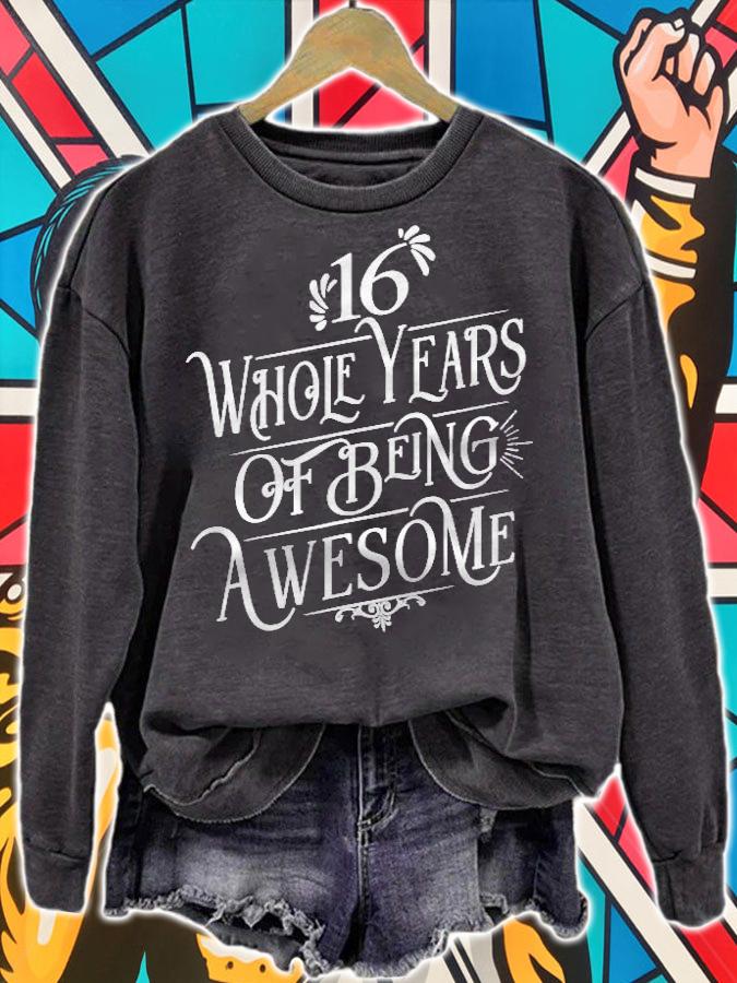 16 Whole Years Of Being Awesome 16 Years Old B-Day shirt t-shirt