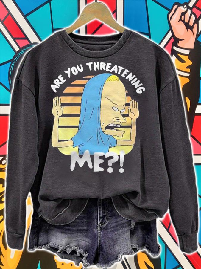 Are You Threatening Me Essential Shirt t-shirt sweatshirt