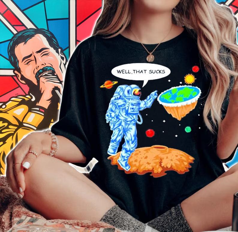 Astronaut Well That Sucks Planets T-Shirt t-shirt woman shirt