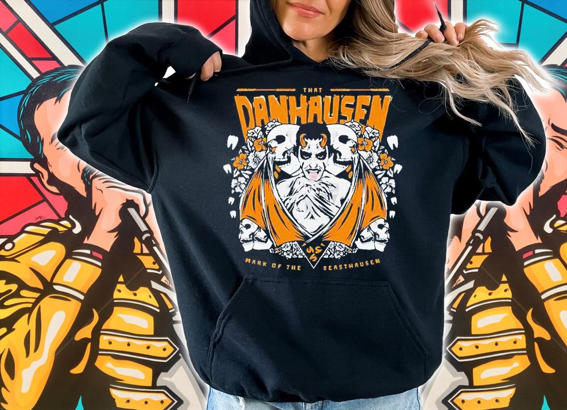 That Danhausen Mark of the Beasthausen T-shirt t-shirt hoodie