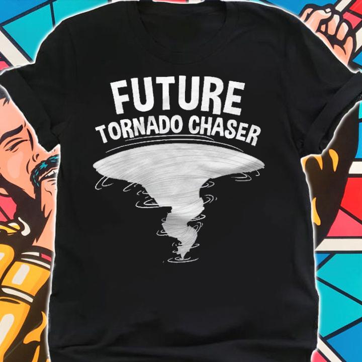Funny Tornado Designs For Men Women Storm Meteorologists Shirt t-shirt