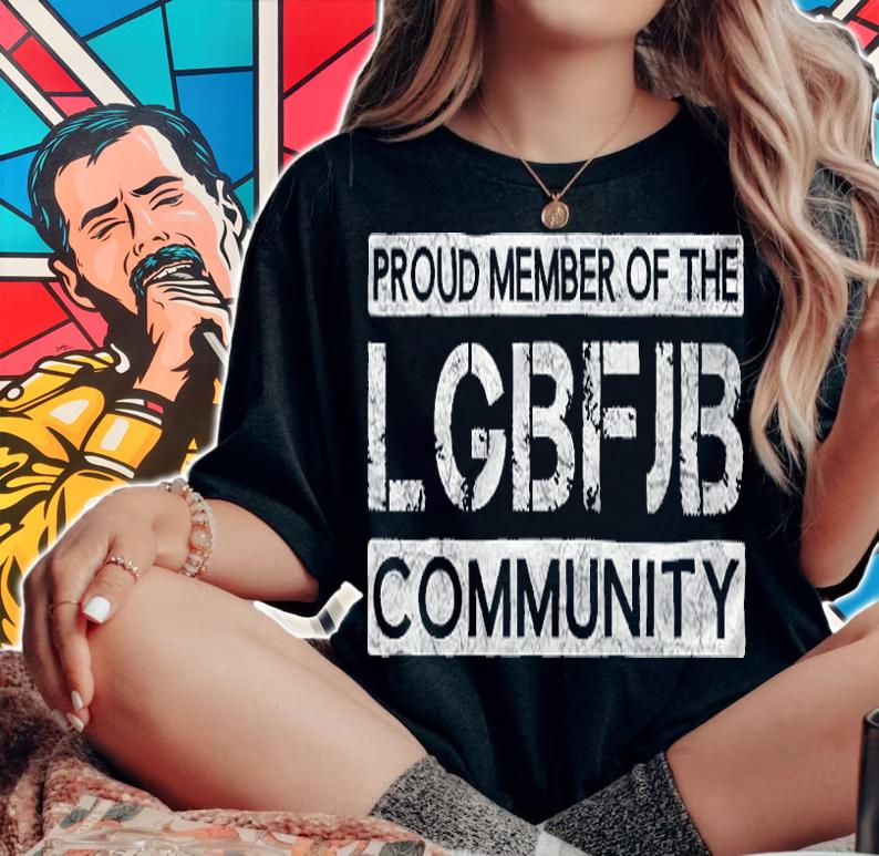 Proud Member Of The Lgbfjb Community Let's Go Brandon T-Shirt t-shirt woman shirt