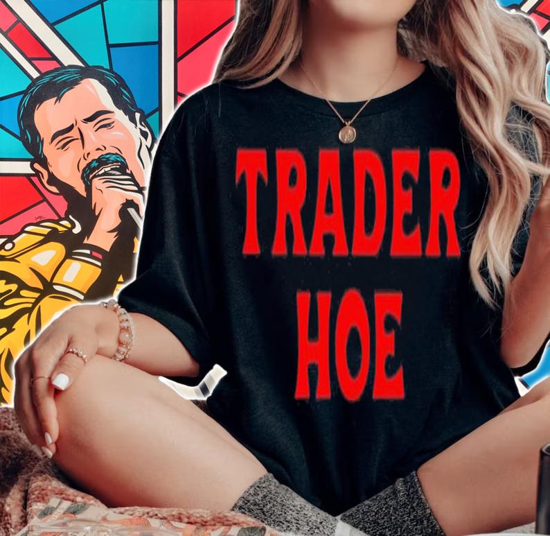Trader hoe shirt t-shirt