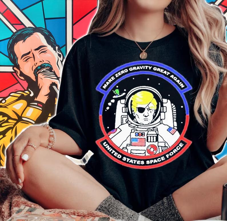 Donald Trump Astronaut Make Zero Gravity Great Again United States Space Force T-Shirt t-shirt woman shirt