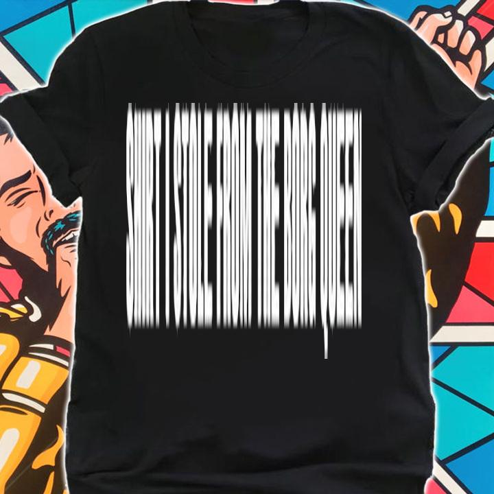 Shirt I Stole From The Borg Queen T-Shirt t-shirt