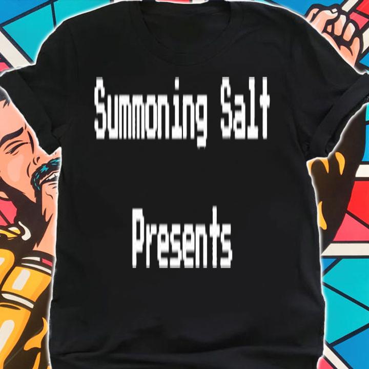 Summoning Salt Presents T-shirt t-shirt