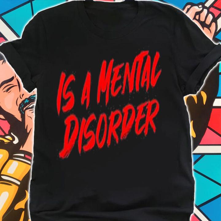 Liberalism Is A Mental Disorder T-Shirt t-shirt