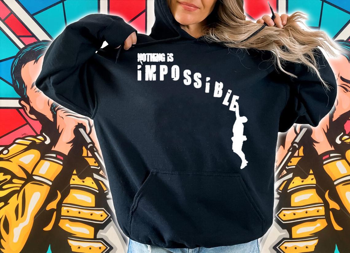 Man Climbing A Mountain Nothing Is Impossible Gift T-Shirt t-shirt hoodie