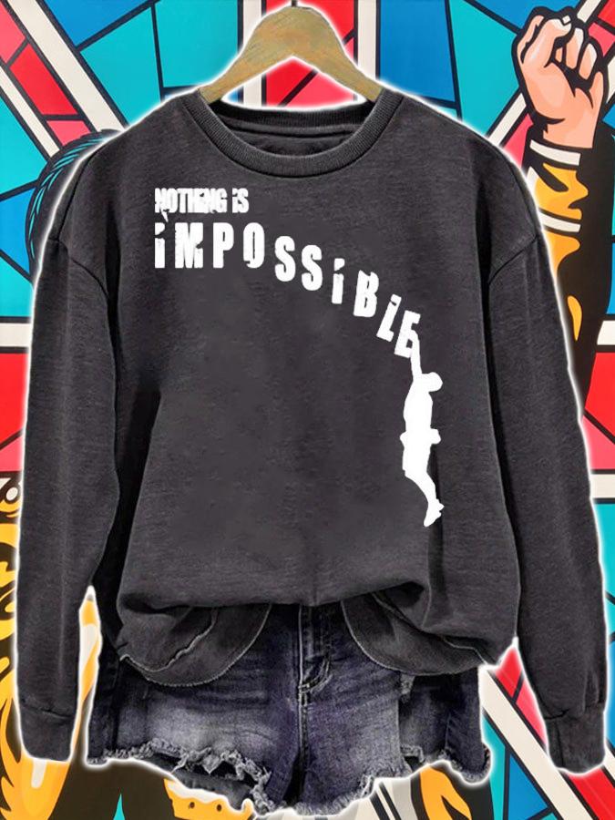Man Climbing A Mountain Nothing Is Impossible Gift T-Shirt t-shirt sweatshirt