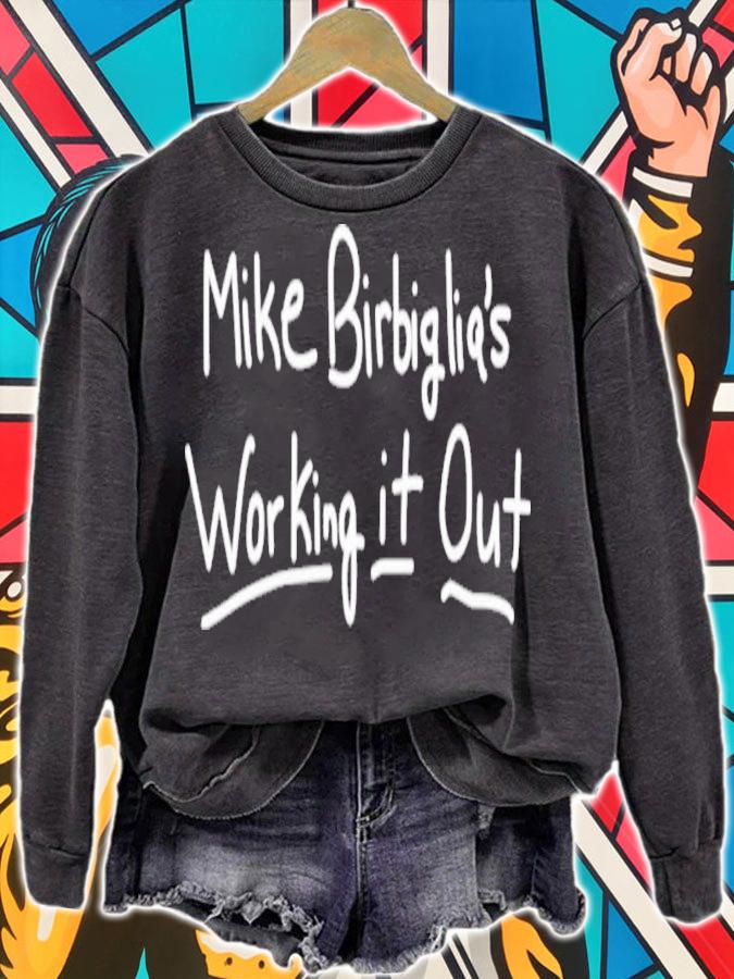 Mike Birbiglia's Working It Out Shirt t-shirt sweatshirt