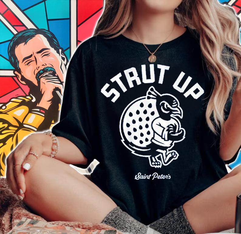 Strut Up Saint Peter's Basketball T-Shirt t-shirt woman shirt