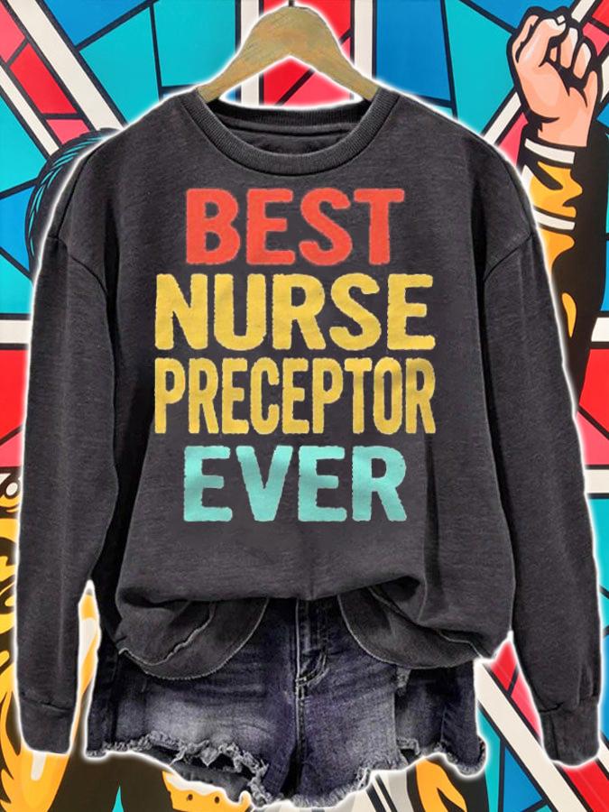 Vintage Best Nurse Preceptor Ever Funny Retro Birthday Gift Shirt t-shirt sweatshirt