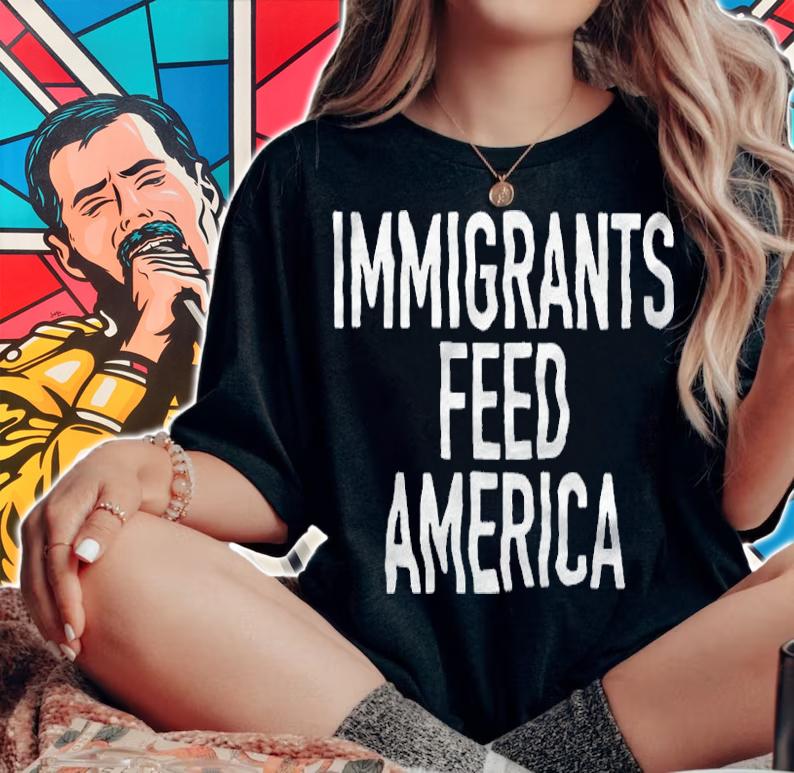 Immigrants Feed America Shirt t-shirt woman shirt