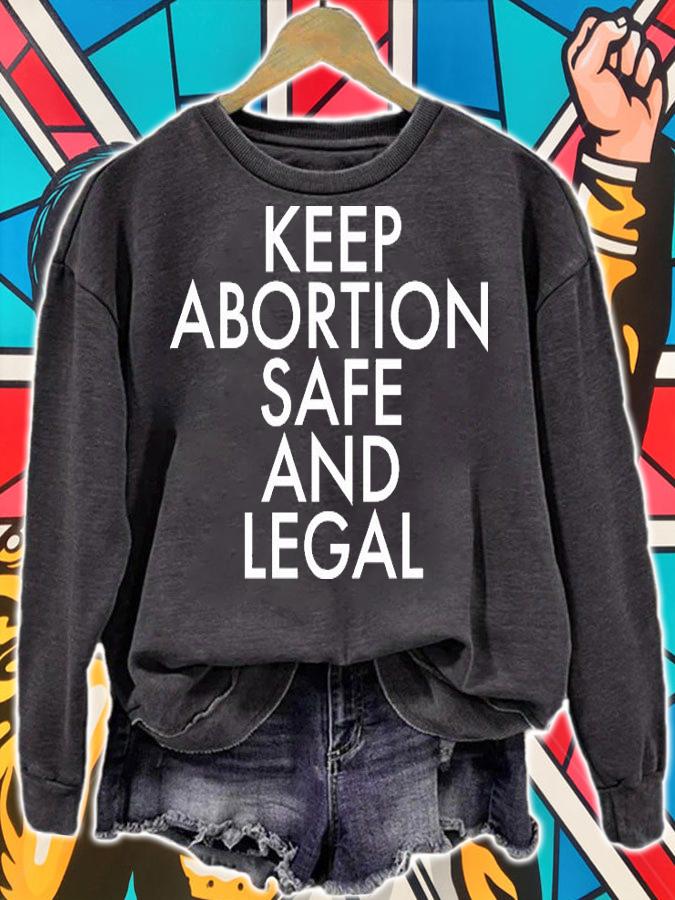 Keep Abortion Safe And Legal T-Shirt t-shirt sweatshirt